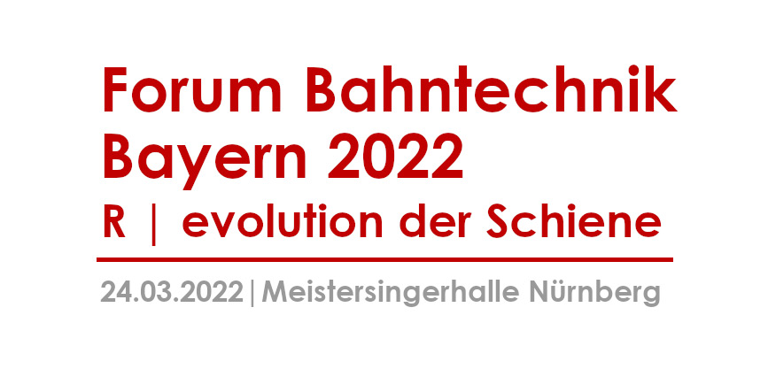 Forum Bahntechnik Bayern 2022