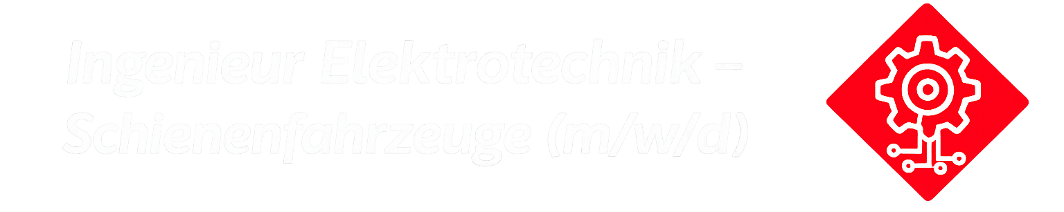 Ingenieur Elektrotechnik Schienenfahrzeuge (m/w/d)
